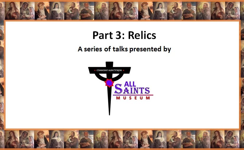 Relics – Part 3 in a 3 part series